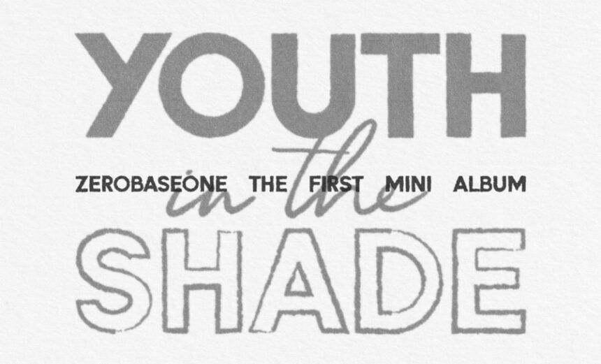 ZEROBASEONE hits 520M Spotify streams — debut album ‘YOUTH IN THE SHADE still pulling big numbers